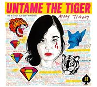 UNTAME THE TIGER