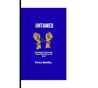UNTAMED: Breaking free from the chains that silence my soul