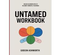 Untamed Workbook: Unlock Glennon Doyle's Nlvome's Mindful Teachings
