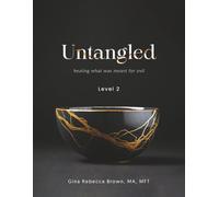 Untangled Level 2: healing what was meant for evil