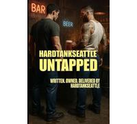 UNTAPPED:: HardtankSeattle