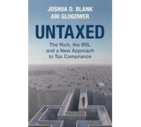 Untaxed: The Rich, the IRS, and a New Approach to Tax Compliance