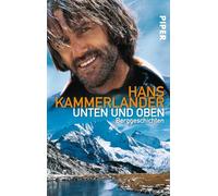 Unten und oben: Berggeschichten
