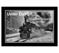 Unter Dampf - Eisenbahnromantik im Harz (Wandkalender 2026 DIN A2 quer), CALVENDO Monatskalender: Dampflokomotiven in faszinierenden Schwarz-Weis-Bilderns