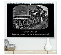 Unter Dampf - Eisenbahnromantik in schwarz-weiß (hochwertiger Premium Wandkalender 2026 DIN A2 quer), Kunstdruck in Hochglanz: Feuer - Wasser - Kohle - Volldampf-Emotionen in schwarz-weiß!