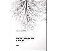 Unter der Linden & Wayne di Marco Vecchiato, 2014, Youcanprint - ER