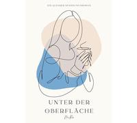Unter der Oberfläche - Band 1