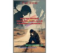 Unter einem Himmel, der alle Farben leugnet