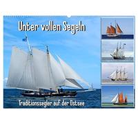 Unter vollen Segeln Traditionssegler auf der Ostsee (Wandkalender 2026 DIN A2 quer), CALVENDO Monatskalender: Abenteuer pur, Segelschiffe hart am Wind.