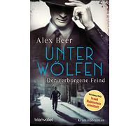 Unter Wölfen - Der verborgene Feind: Kriminalroman - Nürnberg 1942: Isaak Rubinstein ermittelt
