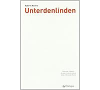 Unterdenlinden. Testo per il teatro