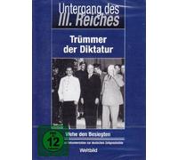 Untergang des III. Reiches, Trümmer der Diktatur