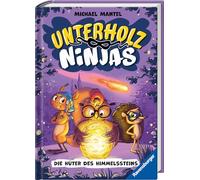 Unterholz-Ninjas, Band 2 - Die Hüter des Himmelssteins