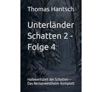 Unterländer Schatten 2 - Folge 4: Halbwertszeit der Schatten - Das Neckarwestheim-Komplott