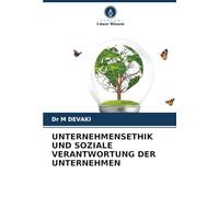 UNTERNEHMENSETHIK UND SOZIALE VERANTWORTUNG DER UNTERNEHMEN