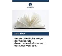 Unterschiedliche Wege der Corporate-Governance-Reform nach der Krise von 1997