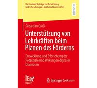 Unterstützung von Lehrkräften beim Planen des Förderns: Entwicklung und Erforschung der Potenziale und Wirkungen digitaler Diagnosen: 63