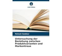 Untersuchung der Beziehung zwischen Produktvarianten und Markentreue