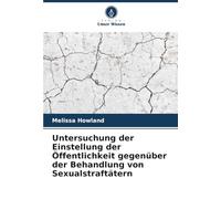 Untersuchung der Einstellung der Öffentlichkeit gegenüber der Behandlung von Sexualstraftätern