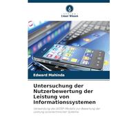 Untersuchung der Nutzerbewertung der Leistung von Informationssystemen: Verwendung des WOSP-Modells zur Bewertung der Leistung soziotechnischer Systeme