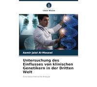 Untersuchung des Einflusses von klinischen Genetikern in der Dritten Welt: Eine bibliometrische Analyse