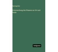 Untersuchung des Wassers an Ort und Stelle