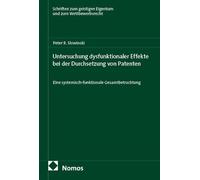 Untersuchung dysfunktionaler Effekte bei der Durchsetzung von Patenten: Eine systemisch-funktionale Gesamtbetrachtung: 154