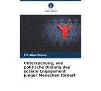 Untersuchung, wie politische Bildung das soziale Engagement junger Menschen fördert