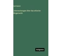 Untersuchungen über das attische Bürgerrecht