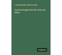 Untersuchungen über die Caries der Zähne
