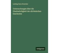 Untersuchungen über die Glaubwürdigkeit der altrömischen Geschichte