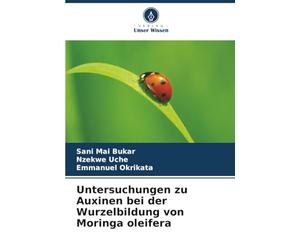 Untersuchungen zu Auxinen bei der Wurzelbildung von Moringa oleifera