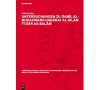 Untersuchungen Zu Gamil Al-mudauwars ?a?arat Al-islam Fi Dar As-salam