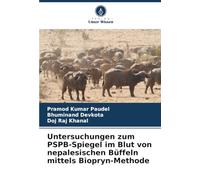 Untersuchungen zum PSPB-Spiegel im Blut von nepalesischen Büffeln mittels Biopryn-Methode