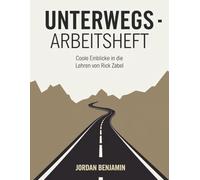 Unterwegs Arbeitsheft: Coole Einblicke in die Lehren von Rick Zabel