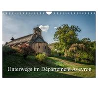 Unterwegs im Département Aveyron (Wandkalender 2026 DIN A4 quer), CALVENDO Monatskalender: Ein kleiner Besuch des Département Aveyron