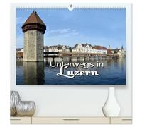 Unterwegs in Luzern (hochwertiger Premium Wandkalender 2026 DIN A2 quer), Kunstdruck in Hochglanz: Luzern, einzigartige Stadt am Vierwaldstättersee
