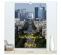 Unterwegs in Paris (hochwertiger Premium Wandkalender 2026 DIN A2 hoch), Kunstdruck in Hochglanz: Paris ist eine Weltstadt, der Name alleine weckt Gedanken und Gefühle und Begehrlichkeiten.