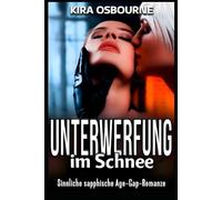 Unterwerfung im Schnee: Sinnliche sapphische Age-Gap-Romanze