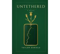 Untethered: A Scottish Time Travel Romance (The Untethered Series Book 1)