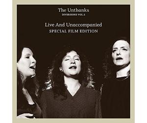 UNTHANKS - DIVERSIONS VOL.5 - LIVE AND UNACCOMPANIED CDDVD SPECIAL ED - K72z