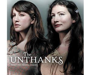 unthanks - Here's the Tender Coming