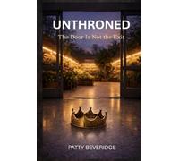 UNTHRONED: The Door Is Not the Exit