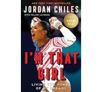 Simone Biles Jordan C I'm That Girl: Living the Power of My D (Copertina rigida)