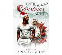 Until Christmas Night: A Novella