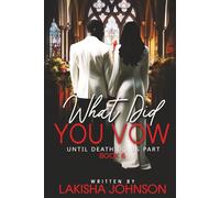 Until Death Do Us Part: What Did You Vow?: 6