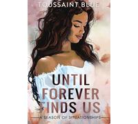 Until Forever Finds Us: A Season of Situationships