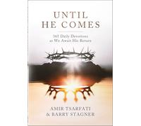 Until He Comes: 365 Daily Devotions As We Await His Return
