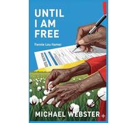 Until I Am Free: Fannie Lou Hamer