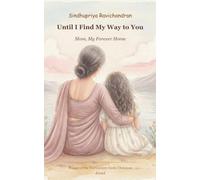 Until I find My Way to you Mom,My Forever Home
